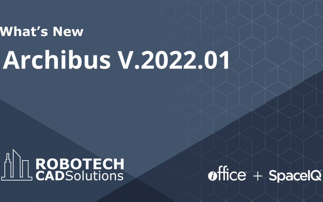 What’s New in Archibus V.2022.01